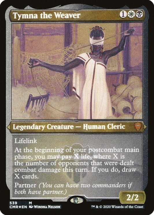 Tymna the Weaver (Foil Etched) | Commander Legends #539