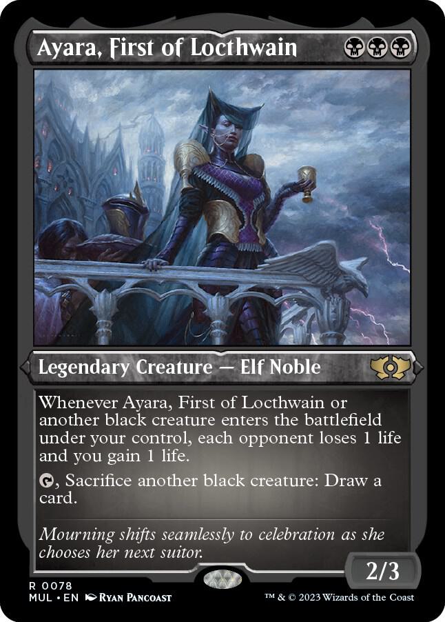 Ayara, First of Locthwain (Foil Etched) | March of the Machine: Multiverse Legends #78
